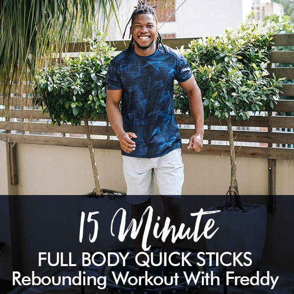15-Minute Quick Sticks Rebounding Workout with Freddy - Lisa Raleigh Online Store