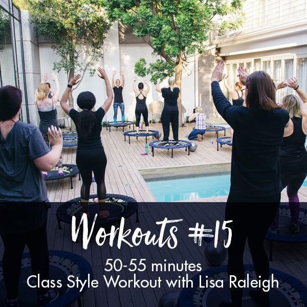 Class Style Workout #15 - Lisa Raleigh Online Store