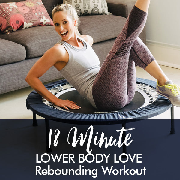 18-Minute Lower Body Love Rebounding Workout - Lisa Raleigh Online Store