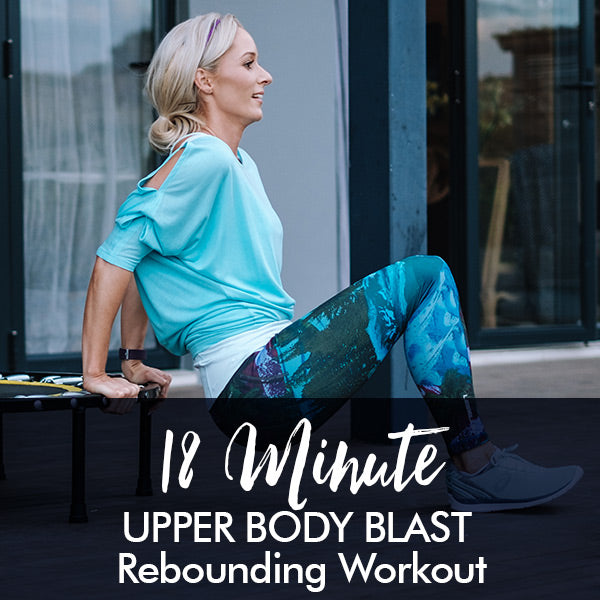 18-Minute Upper Body Blast Rebounding Workout - Lisa Raleigh Online Store