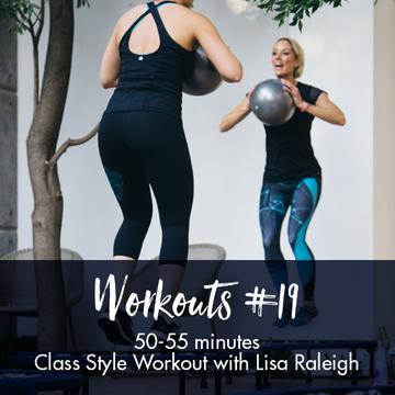 Class Style Workout #19 - Lisa Raleigh Online Store