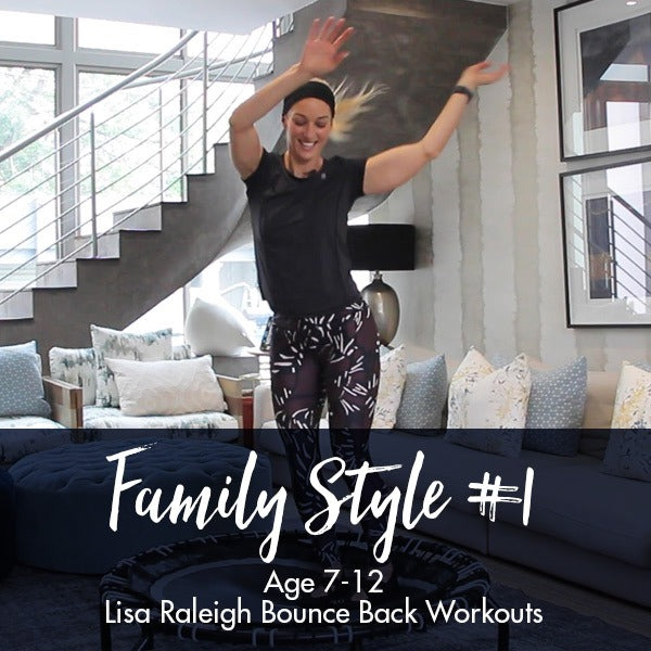 Bounce Back Workouts | Family Style #1 | Age 7-12 - Lisa Raleigh Online Store