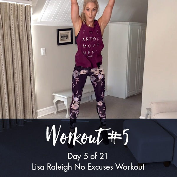 21 Day No Excuses Workout Programme | Day 5 - Lisa Raleigh Online Store