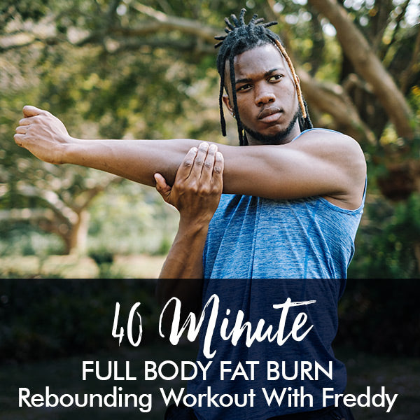 40-Minute Fat Burn Rebounding Workout with Freddy - Lisa Raleigh Online Store