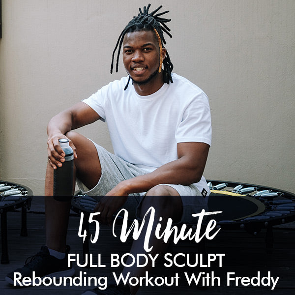 45-Minute Sculpt Rebounding Workout with Freddy - Lisa Raleigh Online Store