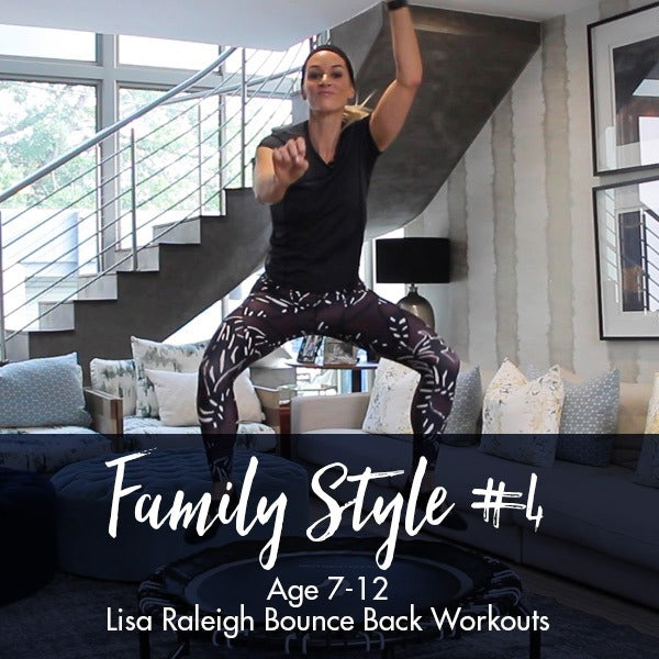 Bounce Back Workouts | Family Style #4 | Age 7-12 - Lisa Raleigh Online Store