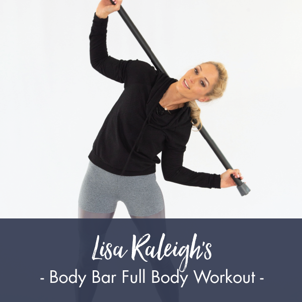 Body Bar Full Body I PDF Workout – Lisa Raleigh Online Store