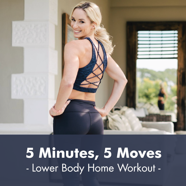 5 Minutes  5 Moves | Lower Body Workout I PDF Workout - Lisa Raleigh Online Store