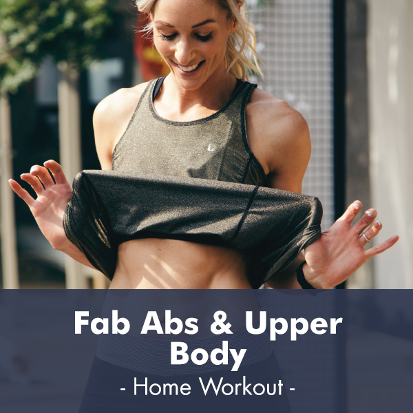 Fab Abs & Upper Body Workout I PDF Workout - Lisa Raleigh Online Store
