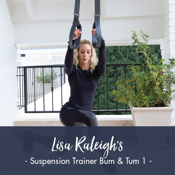Lisa Raleigh Suspension Trainer Bum & Tum Blast 1 I PDF Workout | Lisa Raleigh ...