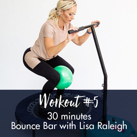 Bounce Bar Workout #5 - Lisa Raleigh Online Store