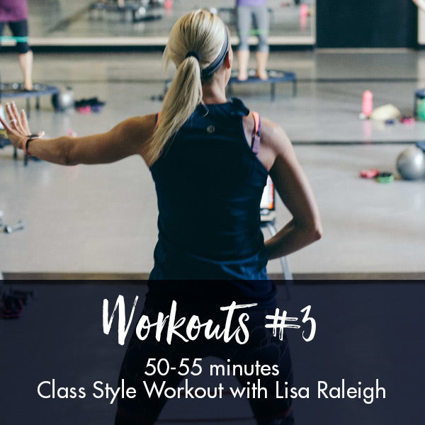 Class Style Workout #3 - Lisa Raleigh Online Store